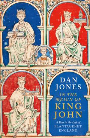 In the Reign of King John de Dan Jones