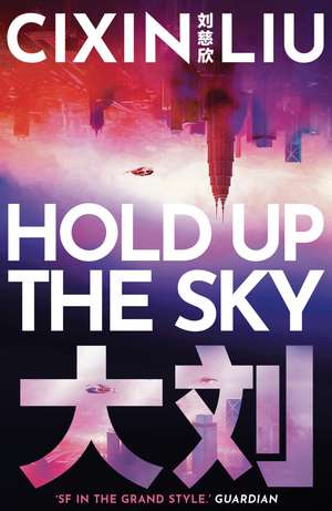 Hold Up the Sky de Cixin Liu