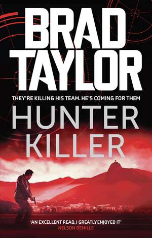 Hunter Killer de Brad Taylor