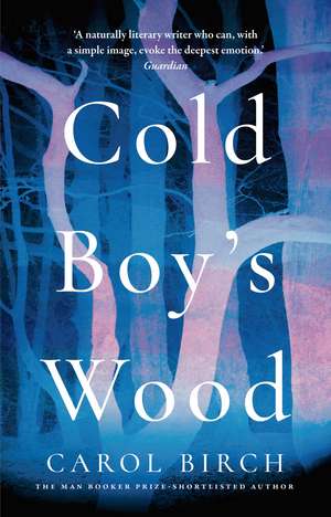 Cold Boy's Wood de Carol Birch
