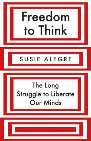 Freedom to Think de Susie Alegre