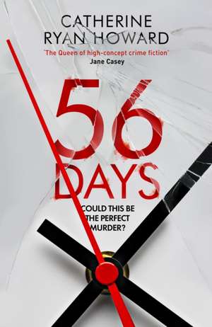 56 Days de Catherine Ryan Howard