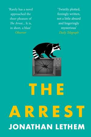 The Arrest de Jonathan Lethem