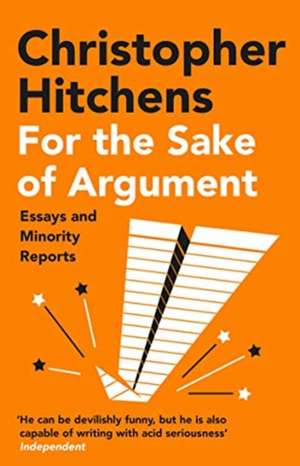 For the Sake of Argument de Christopher Hitchens