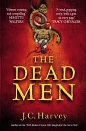 The Dead Men de J C Harvey