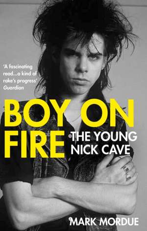 Boy on Fire de Mark Mordue