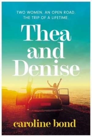 Thea and Denise de Caroline Bond