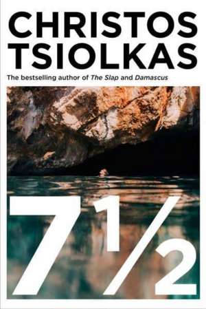 7 ½ de Christos Tsiolkas