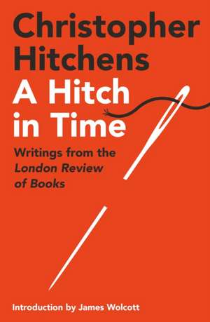 A Hitch in Time de Christopher Hitchens