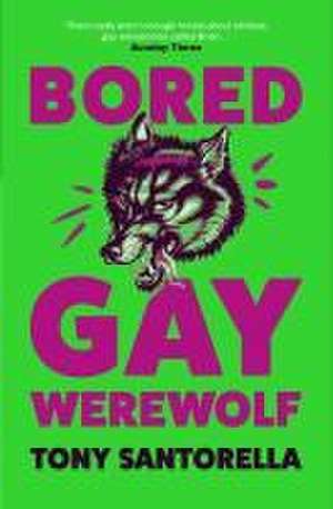 Bored Gay Werewolf de Tony Santorella