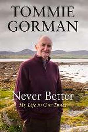 Never Better de Tommie Gorman