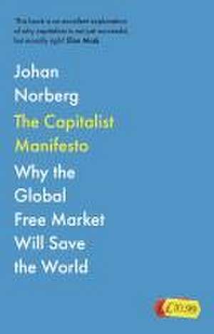 The Capitalist Manifesto de Johan Norberg