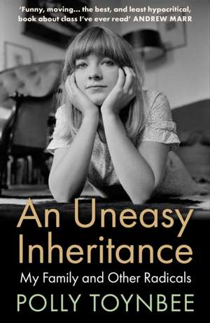 An Uneasy Inheritance de Polly Toynbee