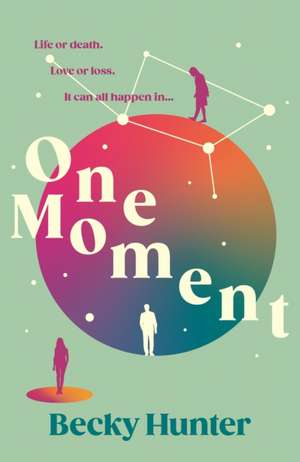 One Moment de Becky Hunter