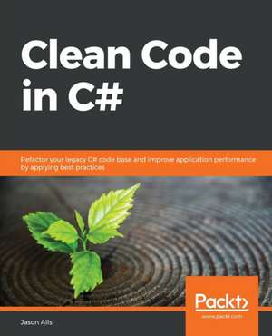 Clean Code in C# de Jason Alls