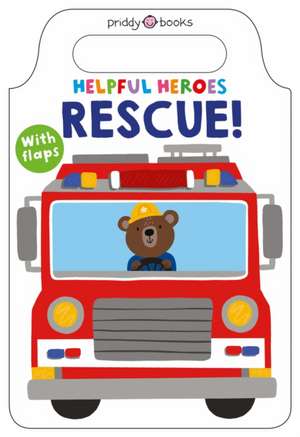 Helpful Heroes Rescue! de Priddy Books