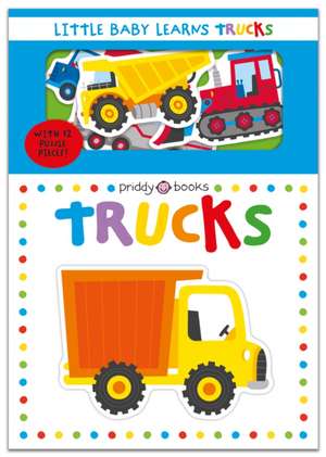 Little Baby Learns: Trucks de Priddy Books