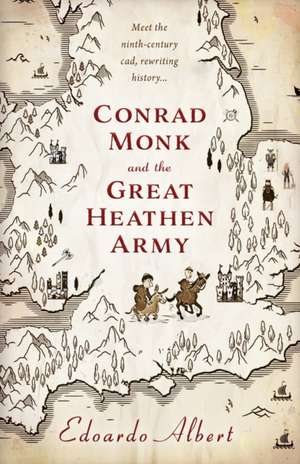 Conrad Monk and the Great Heathen Army de Edoardo Albert