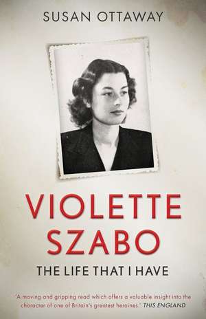 Violette Szabo de Susan Ottaway