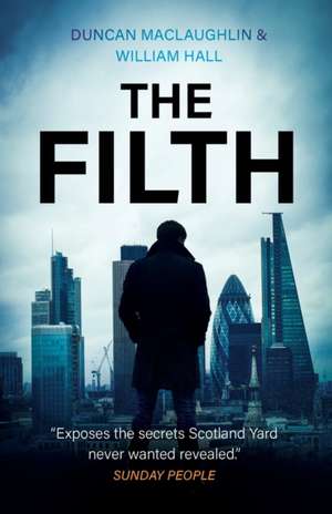 THE FILTH de Duncan Maclaughlin