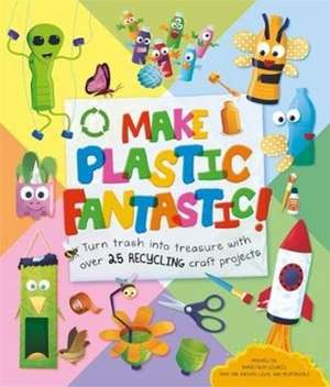 Make Plastic Fantastic de Igloo Books