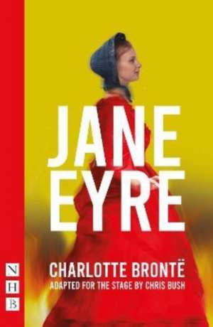 Jane Eyre (Stage Version) de Charlotte Brontë