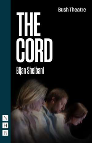 The Cord de Bijan Sheibani