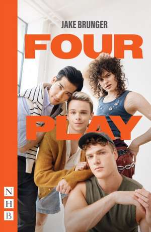 Four Play (Revised Edition) de Jake Brunger