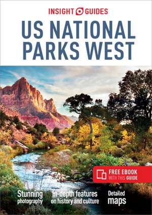 Insight Guides US National Parks West: Travel Guide with eBook de Insight Guides