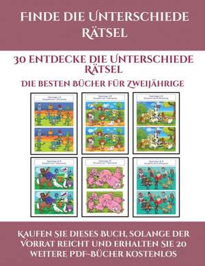 Die besten Bücher für Zweijährige (Finde die Unterschiede Rätsel) de Jessica Windham