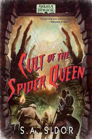 Cult of the Spider Queen: An Arkham Horror Novel de S A Sidor