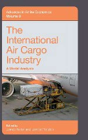 The International Air Cargo Industry – A Modal Analysis de James Nolan