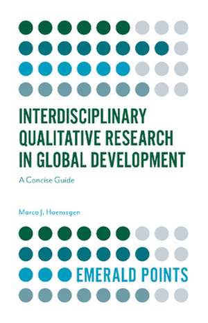 Interdisciplinary Qualitative Research in Global – A Concise Guide de Marco J. Haenssgen