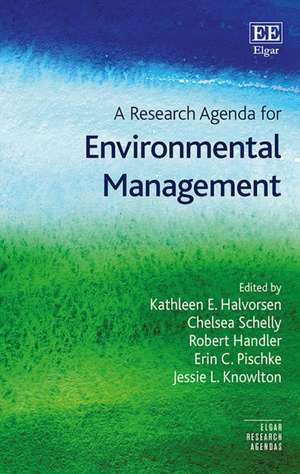 A Research Agenda for Environmental Management de Kathleen E. Halvorsen