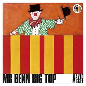 Mr Benn Big Top de David McKee