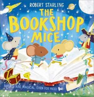 The Bookshop Mice de Robert Starling