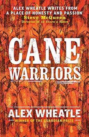 Cane Warriors de Alex Wheatle