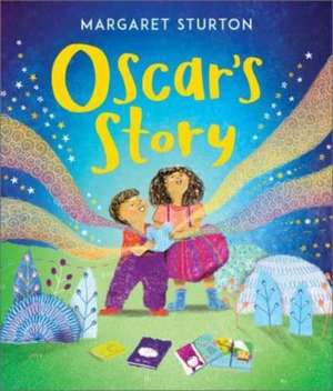 Oscar's Story de Margaret Sturton