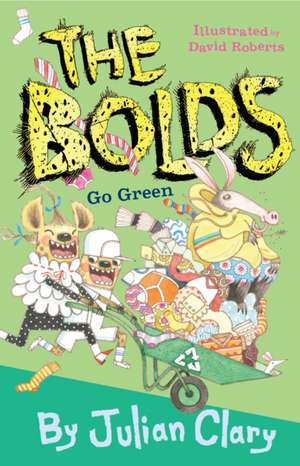 The Bolds Go Green de Julian Clary