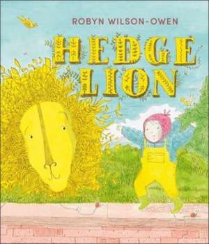 Hedge Lion de Robyn Wilson-Owen