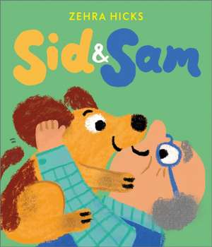 Sid and Sam de Zehra Hicks