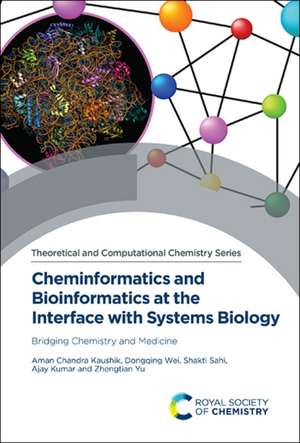 Cheminformatics and Bioinformatics at the Interface with Systems Biology de Aman Chandra Kaushik