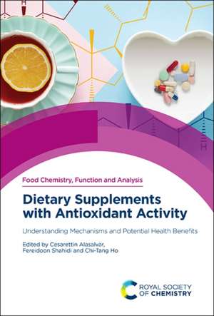 Dietary Supplements with Antioxidant Activity de Cesarettin Alasalvar