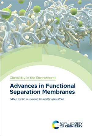 Advances in Functional Separation Membranes de Xin Li