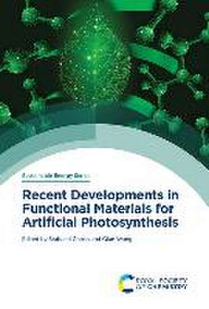 Recent Developments in Functional Materials for Artificial Photosynthesis de Srabanti Ghosh