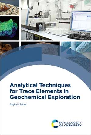 Analytical Techniques for Trace Elements in Geochemical Exploration de Raghaw Saran