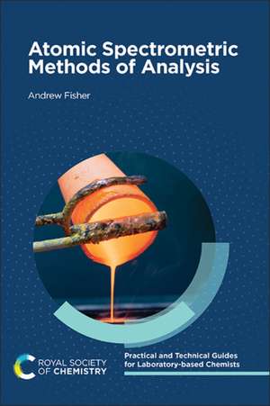 Atomic Spectrometric Methods of Analysis de Andrew Fisher
