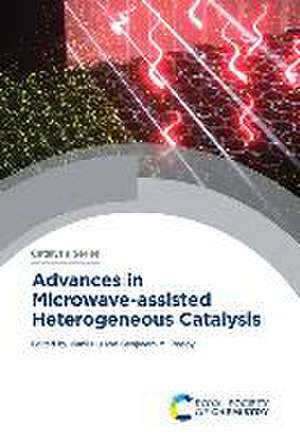 Advances in Microwave-Assisted Heterogeneous Catalysis de Jianli Hu