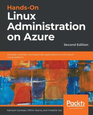 Hands-On Linux Administration on Azure - Second Edition de Kamesh Ganesan