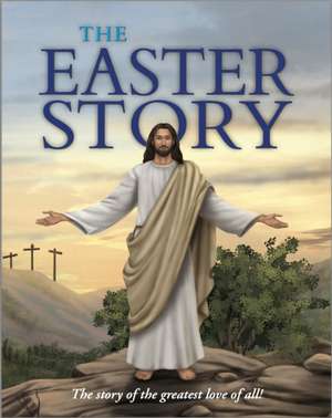 The Easter Story de Janice Emmerson-Hicks